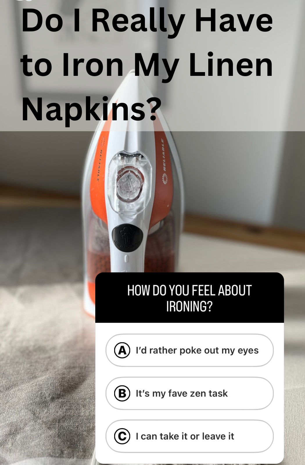 Do I Really Have to Iron My Linen Napkins?